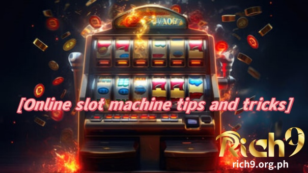 Online slot machine tips and tricks