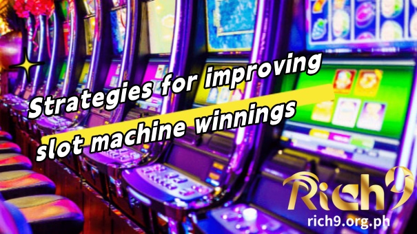 Strategies for improving slot machine winnings